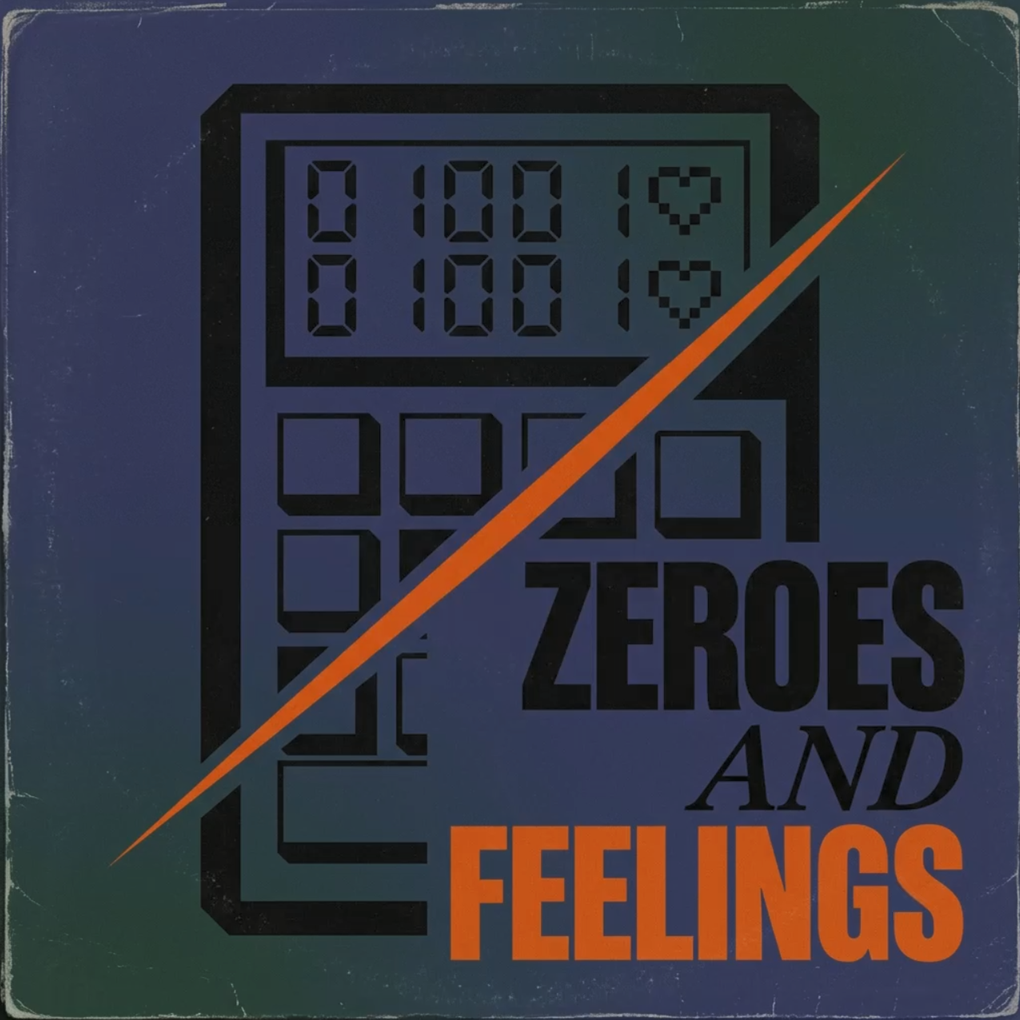 Cover art for Zeroes and Feelings by Calculator Music